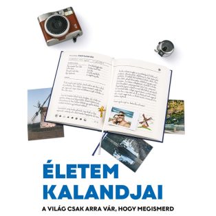 ÉLETEM KALANDJAI - saját kreatív útinaplód